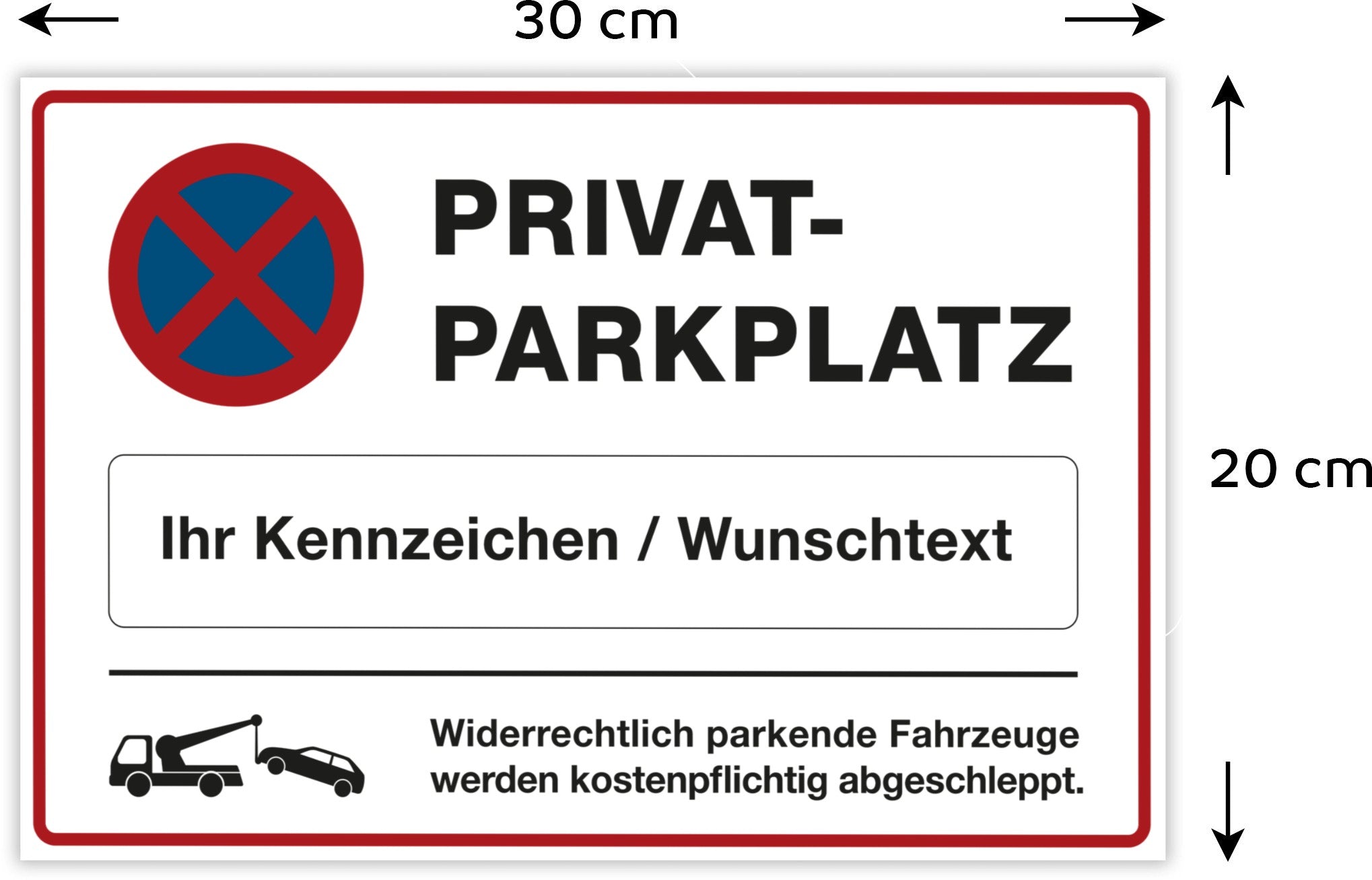 Privatparkplatz Schild mit individuellem Kennzeichen, 300x200 mm, aus robustem Material, geeignet für private Parkflächen.