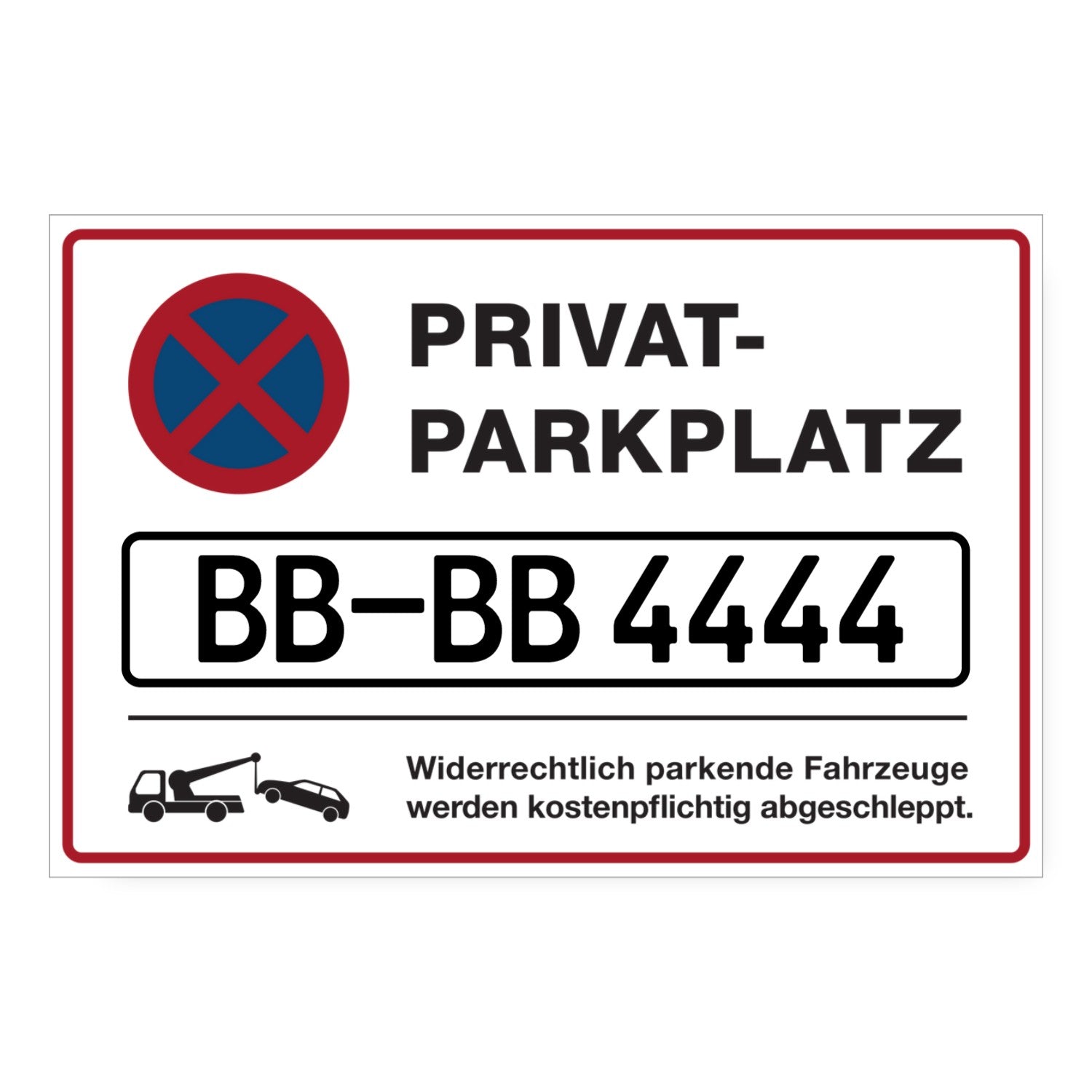Schild "Privatparkplatz" mit individuellem Kennzeichen, 300x200 mm, ausdruckstarkes Schild für Privatparkplätze.
